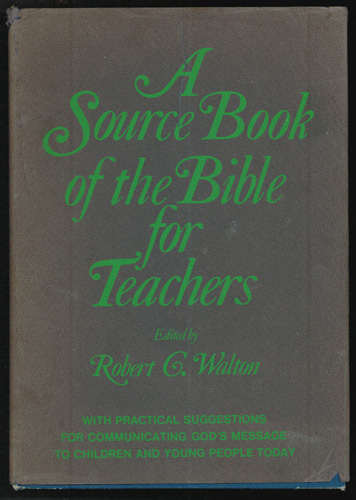 A Source Book of the Bible for Teachers 1970 HB w/DJ