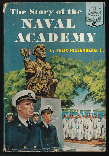 The Story of the NAVAL ACADEMY 1958 HB w/DJ