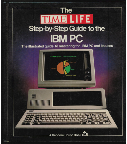 The TIME-LIFE Step-by-Step Guide to the IBM PC 1994 HB FIRST EDITION Pic 1