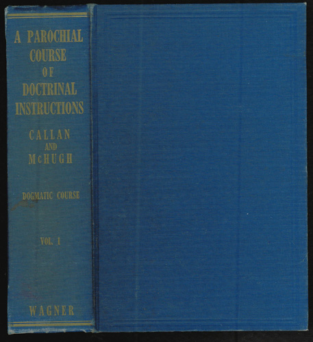  PAROCHIAL COURSE OF DOCTRINAL INSTRUCTIONS Dogmatic Course 1941 HB 